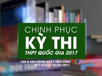 Thêm nhiều môn học mới trong Chinh phục kỳ thi THPT Quốc gia 2017