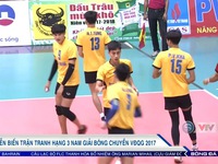 Giải bóng chuyền VĐQG 2017: Tràng An Ninh Bình giành thắng lợi kịch tính trong trận tranh hạng Ba