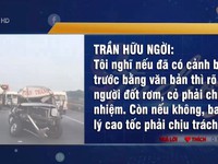Tai nạn liên hoàn trên cao tốc TP.HCM - Long Thành - Dầu Giây: Lỗi tại ai?