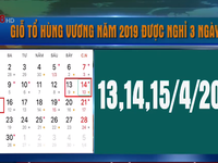 Giỗ tổ Hùng Vương năm 2019 được nghỉ 3 ngày