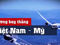Bài toán kinh tế của đường bay thẳng Việt Nam - Mỹ