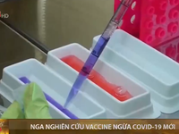 Nga nghiên cứu Vaccine ngừa Covid-19 mới