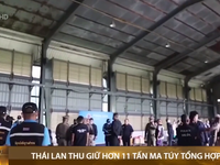 Thái Lan thu giữ hơn 11 tấn ma túy tổng hợp
