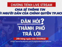 “Dân hỏi – Thành phố trả lời” trả lời thắc mắc của người dân về dịch COVID-19