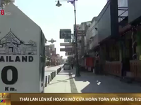 Thái Lan lên kế hoạch mở cửa trở lại