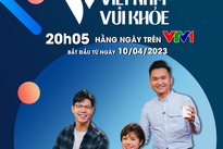 'Vietnam is Happy and Healthy' - A health guide aired on VTV1 from April 10.