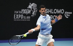 Novak Djokovic vào bán kết giải quần vợt Tel Aviv mở rộng