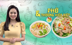 Phát triển ẩm thực Việt Nam thành thương hiệu quốc gia từ câu chuyện của phở