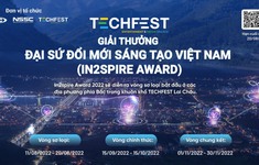 Phát động giải thưởng Đại sứ Đổi mới sáng tạo - Techfest Việt Nam