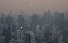 Ô nhiễm ở Bangkok nguy hại cho sức khỏe