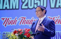 Thủ tướng: Xây dựng Ninh Thuận phát triển nhanh, bền vững, trở thành nơi đáng sống, điểm đến hấp dẫn
