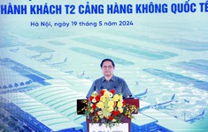 Thủ tướng: Chậm nhất 31/12/2025 hoàn thành dự án mở rộng nhà ga T2 Nội Bài