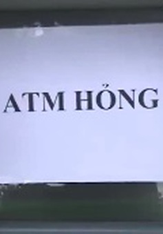 Hà Nội: Hàng loạt cây ATM ngừng hoạt động trước Tết