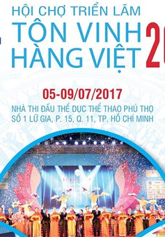Khai mạc hội chợ triển lãm Tôn vinh hàng Việt 2017
