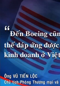 “Boeing cũng bó tay trước điều kiện kinh doanh ở Việt Nam”