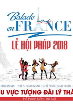 Lễ hội Pháp - Balade en France: Trải nghiệm Paris giữa lòng Hà Nội