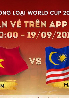 Mở bán vé online trận ĐT Việt Nam - ĐT Malaysia tại vòng loại World Cup 2022 trên VinID