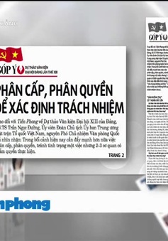 Góp ý dự thảo văn kiện Đại hội XIII: Phát huy trí tuệ, quyền làm chủ của toàn dân