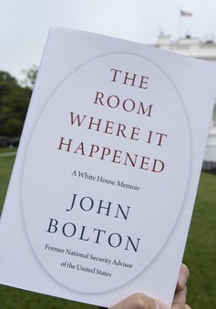Thẩm phán Mỹ cho phép xuất bản hồi ký của cựu Cố vấn An ninh Quốc gia John Bolton