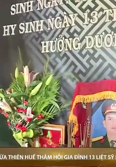 Lãnh đạo tỉnh Thừa Thiên Huế thăm gia đình các liệt sĩ hy sinh tại Rào Trăng