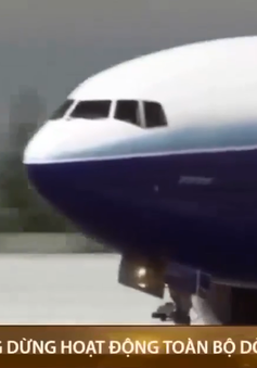 Boeing tạm dừng hoạt động dòng máy bay 777