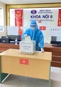 Hơn 2.200 cử tri đang cách ly y tế tại Bệnh viện K tham gia bầu cử