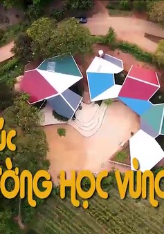 Việt Nam đa sắc: Ngôi trường vùng cao có kiến trúc độc đáo