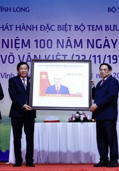 Phát hành đặc biệt bộ tem kỷ niệm 100 năm Ngày sinh Thủ tướng Võ Văn Kiệt