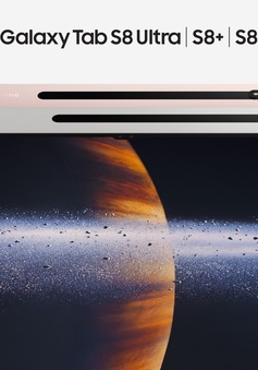 Galaxy Tab S8: Ra mắt 3 phiên bản, hỗ trợ S-Pen, tích hợp chip Snapdragon 8 tối tân