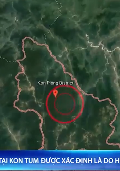 Xác định nguyên nhân động đất liên tiếp tại Kon Tum