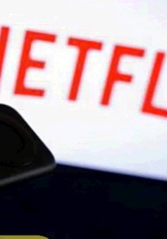 Yêu cầu Netflix đăng ký kinh doanh tại Việt Nam