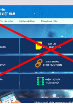 Xuất hiện trang web giả mạo Cổng dịch vụ công của BHXH Việt Nam