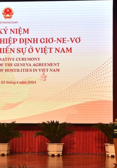 Lễ kỷ niệm 70 năm ngày ký Hiệp định Geneve về đình chỉ chiến sự ở Việt Nam