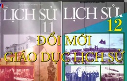 Chuyện dạy và học Lịch sử: Quan trọng nhất là tính hiệu quả