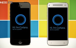 Trợ lý ảo Cortana "lấn sân" Siri và Google Now