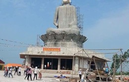 Thái Bình: Tượng Phật cao 26m bất ngờ đổ sập