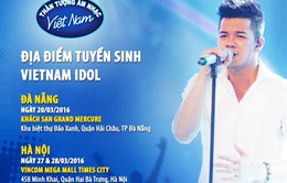 Vietnam Idol 2016 công bố các địa điểm sơ tuyển