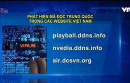 Phát hiện mã độc Trung Quốc trong các website Việt Nam
