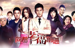 Phim truyền hình Trung Quốc mới trên VTV1: Bước tới hạnh phúc
