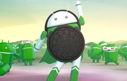Google ra mắt Android 8.0: Nhanh hơn, thông minh hơn và mạnh hơn