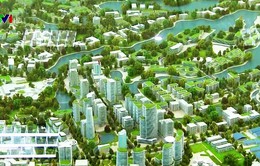 Hòa Lạc sẽ thành "siêu" đô thị vệ tinh thông minh của Hà Nội