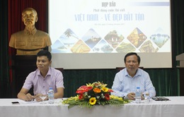 Phát động cuộc thi viết “Việt Nam - Vẻ đẹp bất tận”