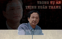 INFORGRAPHIC: Toàn cảnh diễn biến vụ án Trịnh Xuân Thanh