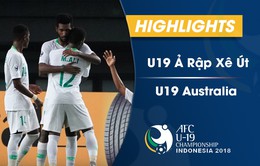VIDEO: Tổng hợp diễn biến U19 Ả Rập Xê Út 3–1 U19 Australia (Tứ kết VCK U19 châu Á 2018)