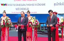 Thủ tướng dự Lễ khánh thành Trung tâm Đào tạo cán bộ quản lý KHCN của Lào