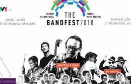 Công bố Festival âm nhạc trong nhà - The Band Fest 2018