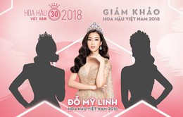 Đỗ Mỹ Linh chính thức trở thành giám khảo Hoa hậu Việt Nam 2018