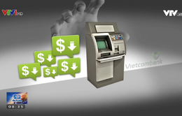 Mất tiền trong thẻ ATM - Nỗi bất an thường trực với hàng chục triệu người