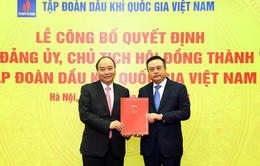Ông Phạm Sỹ Thanh được bổ nhiệm làm Chủ tịch Hội đồng thành viên Tập đoàn Dầu khí quốc gia Việt Nam