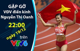 Gặp gỡ VĐV điền kinh Nguyễn Thị Oanh - chủ nhân 3 tấm HCV SEA Games 30 trong bản tin "360 độ Thể thao"